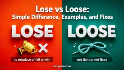Lose vs Loose