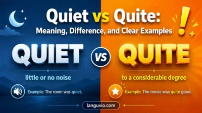 Quiet vs Quite
